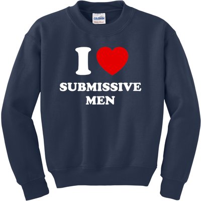 I Love Submissive M.e.n Kids Sweatshirt