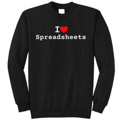 I Love Spreadsheets Sweatshirt