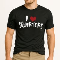 I Love Squirters Funny Cooling Performance Crew T-Shirt