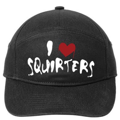 I Love Squirters Funny 7-Panel Snapback Hat