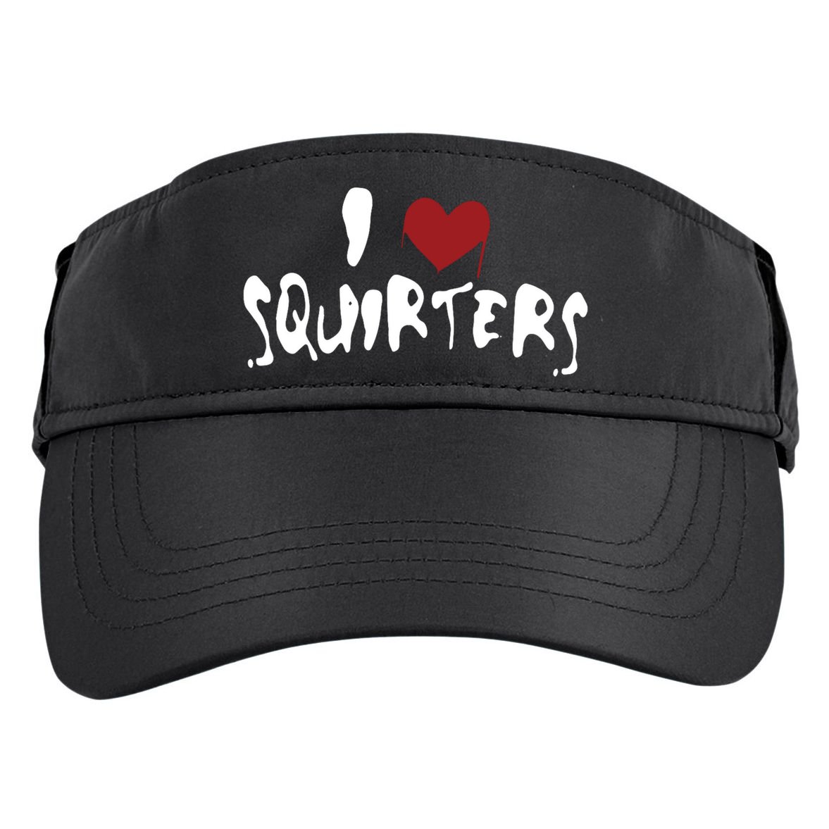 I Love Squirters Funny Adult Drive Performance Visor
