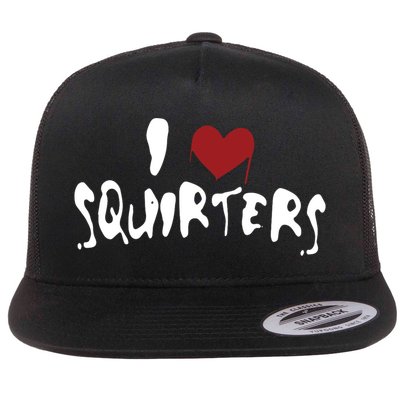 I Love Squirters Funny Flatbill Hat