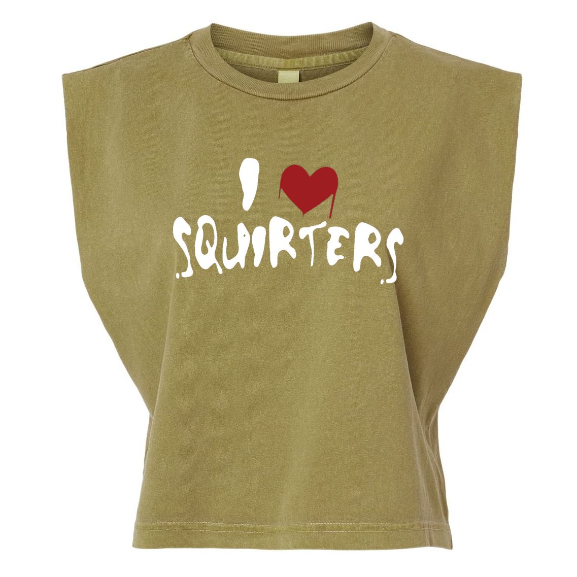 I Love Squirters Funny Garment-Dyed Women's Muscle Tee
