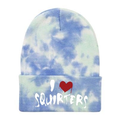 I Love Squirters Funny Tie Dye 12in Knit Beanie