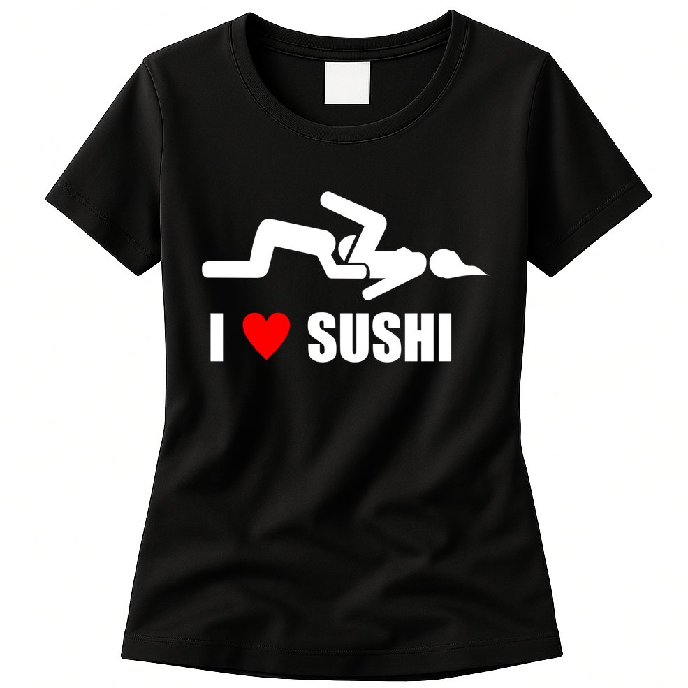 I Love Sushi Womens T-Shirt