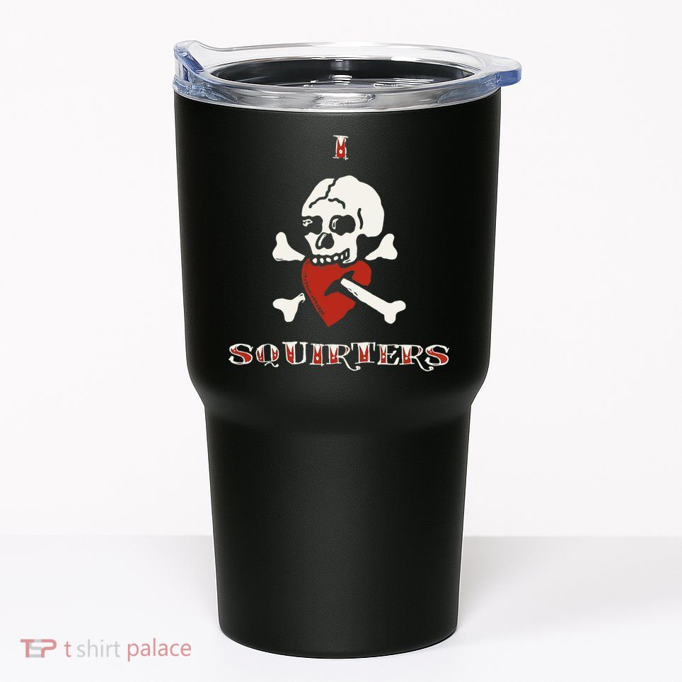 I Love Squirters Tumbler