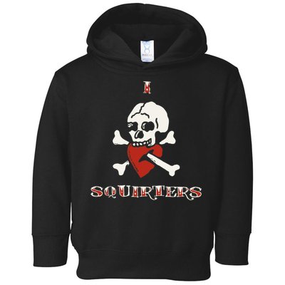 I Love Squirters Toddler Hoodie