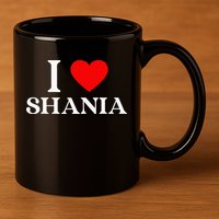 I Love Shania Heart First Name Shania 11oz C Handle Ceramic Mug