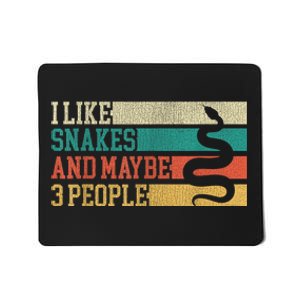 I Like Snakes And Maybe 3 People: Snake And Reptile Lovers Mousepad