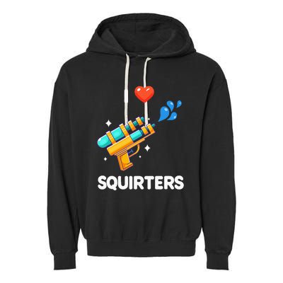 I Love Squirters Garment-Dyed Fleece Hoodie