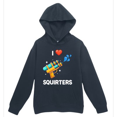 I Love Squirters Urban Pullover Hoodie