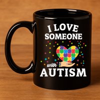 I Love Someone With Autism Gift 11oz C Handle Ceramic Mug