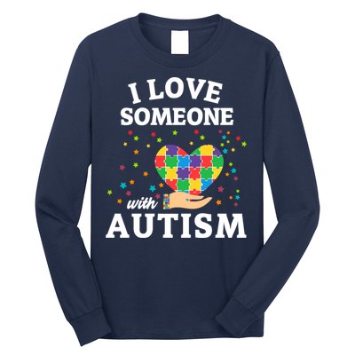 I Love Someone With Autism Gift Long Sleeve Shirt