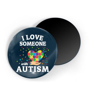 I Love Someone With Autism Gift Magnet