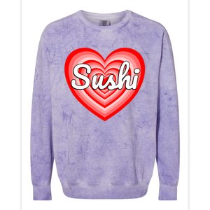 I Love Sushi Heart Funny Sushi Lover Great Gift Colorblast Crewneck Sweatshirt