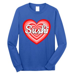 I Love Sushi Heart Funny Sushi Lover Great Gift Long Sleeve Shirt