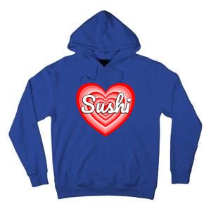 I Love Sushi Heart Funny Sushi Lover Great Gift Tall Hoodie