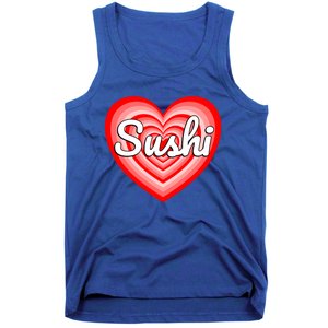 I Love Sushi Heart Funny Sushi Lover Great Gift Tank Top