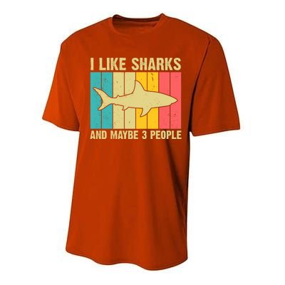 I Like Sharks And Maybe 3 People Funny Shark Lover Performance Sprint T-Shirt