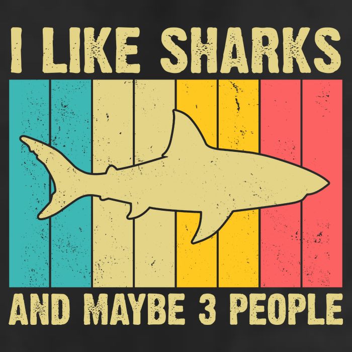 I Like Sharks And Maybe 3 People Funny Shark Lover Cool Comfort Performance Bucket Hat