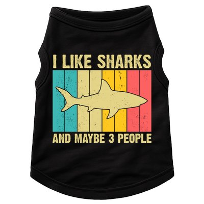 I Like Sharks And Maybe 3 People Funny Shark Lover Doggie Tank