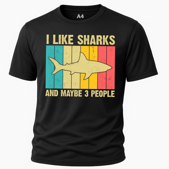 I Like Sharks And Maybe 3 People Funny Shark Lover Cooling Performance Crew T-Shirt
