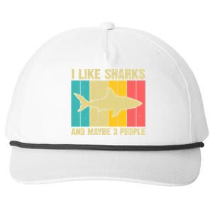 I Like Sharks And Maybe 3 People Funny Shark Lover Snapback Five-Panel Rope Hat