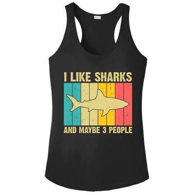 I Like Sharks And Maybe 3 People Funny Shark Lover Ladies PosiCharge Competitor Racerback Tank