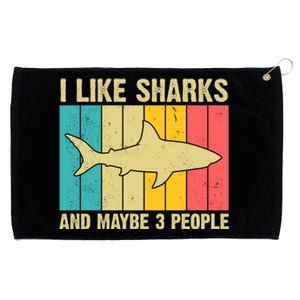 I Like Sharks And Maybe 3 People Funny Shark Lover Grommeted Golf Towel