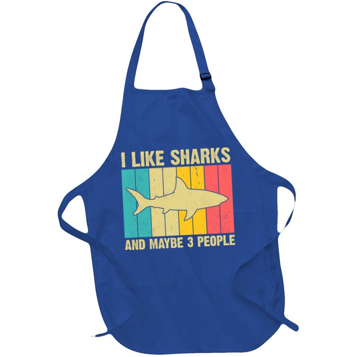 I Like Sharks And Maybe 3 People Funny Shark Lover Apron