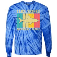 I Like Sharks And Maybe 3 People Funny Shark Lover Tie-Dye Long Sleeve Shirt