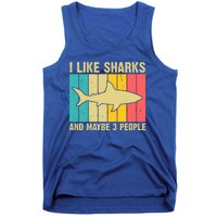 I Like Sharks And Maybe 3 People Funny Shark Lover Tank Top