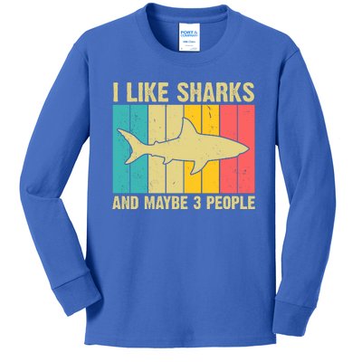 I Like Sharks And Maybe 3 People Funny Shark Lover Kids Long Sleeve Shirt