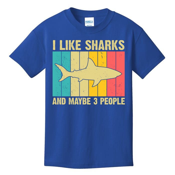 I Like Sharks And Maybe 3 People Funny Shark Lover Kids T-Shirt