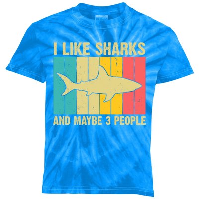 I Like Sharks And Maybe 3 People Funny Shark Lover Kids Tie-Dye T-Shirt