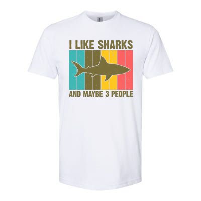 I Like Sharks And Maybe 3 People Funny Shark Lover Softstyle® CVC T-Shirt