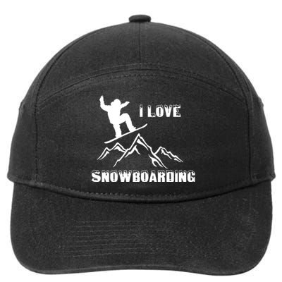 I Love Snowboarding Gift Funny Skiing 7-Panel Snapback Hat