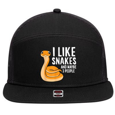 I Like Snakes And Maybe 3 People Snake Reptile Lover 7 Panel Mesh Trucker Snapback Hat