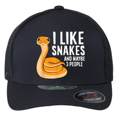 I Like Snakes And Maybe 3 People Snake Reptile Lover Flexfit Unipanel Trucker Cap