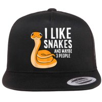 I Like Snakes And Maybe 3 People Snake Reptile Lover Flat Bill Trucker Hat