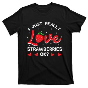 I Love Strawberries Fruit Lover Strawberry Fruitarian Berry T-Shirt