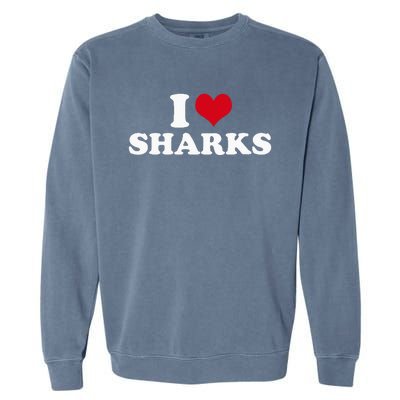 I Love Sharks Garment-Dyed Sweatshirt