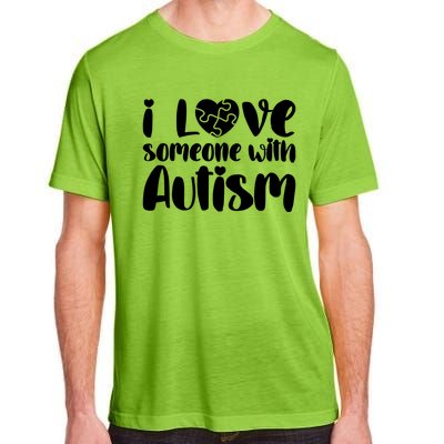 I Love Someone With Autism Mom Gift Autism Awareness Gift Adult ChromaSoft Performance T-Shirt