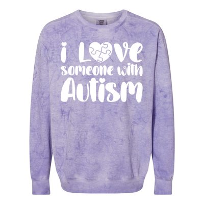 I Love Someone With Autism Mom Gift Autism Awareness Gift Colorblast Crewneck Sweatshirt