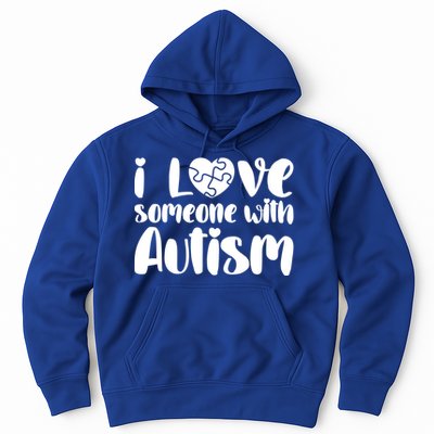 I Love Someone With Autism Mom Gift Autism Awareness Gift Hoodie