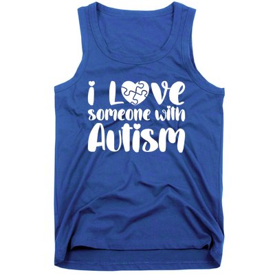 I Love Someone With Autism Mom Gift Autism Awareness Gift Tank Top