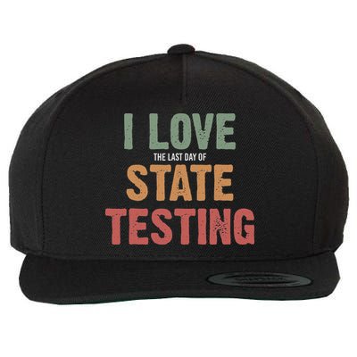 I Love State Testing Funny State Testing Day Staar Test Day Wool Snapback Cap