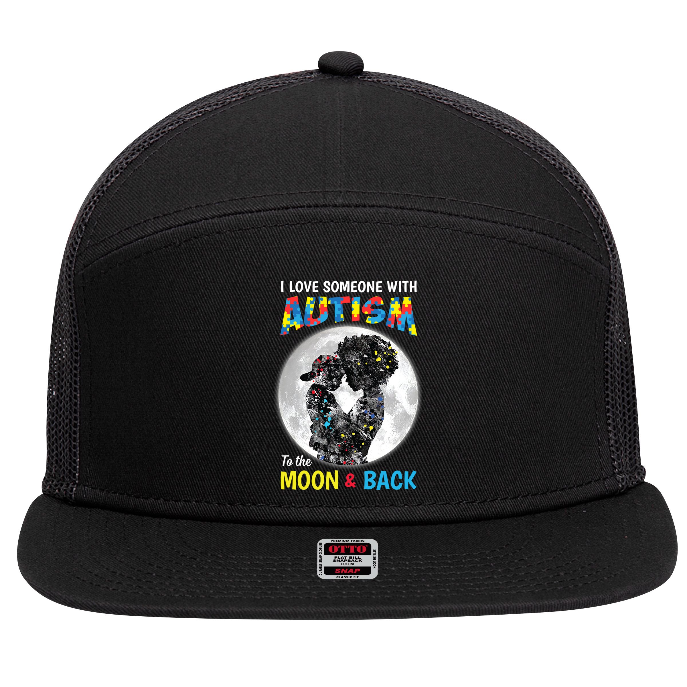 I Love Someone With Autism To The Moon And Back Funny Gift 7 Panel Mesh Trucker Snapback Hat