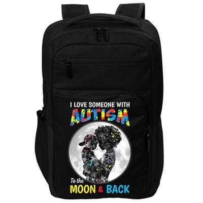 I Love Someone With Autism To The Moon And Back Funny Gift Impact Tech Backpack