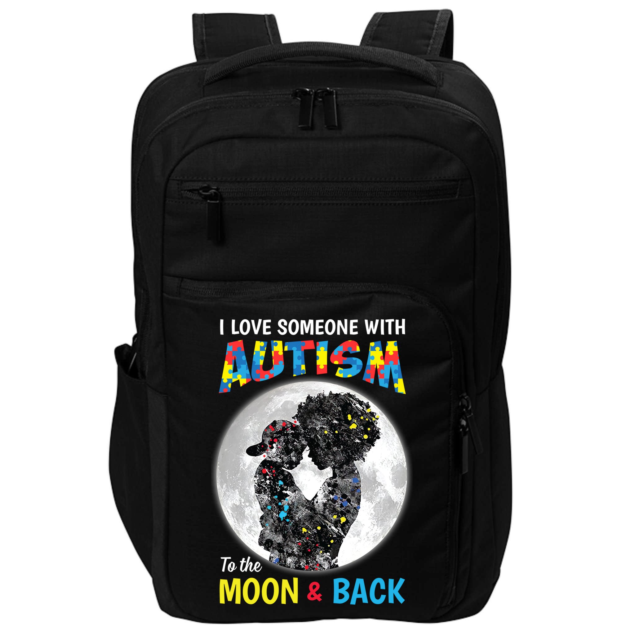 I Love Someone With Autism To The Moon And Back Funny Gift Impact Tech Backpack